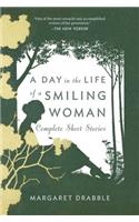 A Day in the Life of a Smiling Woman: Complete Short Stories