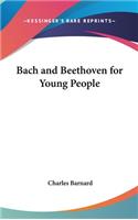 Bach and Beethoven for Young People