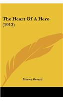 The Heart Of A Hero (1913)