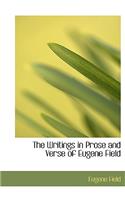 The Writings in Prose and Verse of Eugene Field
