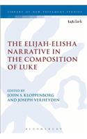 Elijah-Elisha Narrative in the Composition of Luke