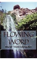 Flowing Word New Testament