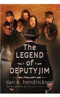 Legend of Deputy Jim