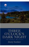 Three O'Clock's Dark Night