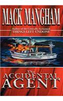 The Accidental Agent