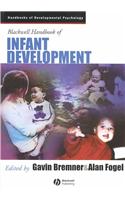 Blackwell Handbook of Infant Development