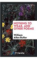 Nothing to Wear, and Other Poems