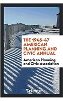 The 1946-47 American planning and civic annual