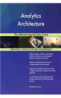 Analytics Architecture The Ultimate Step-By-Step Guide