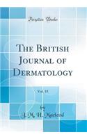 The British Journal of Dermatology, Vol. 18 (Classic Reprint)