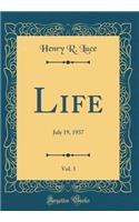 Life, Vol. 3: July 19, 1937 (Classic Reprint)