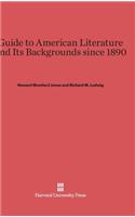 Guide to American Literature and Its Backgrounds Since 1890