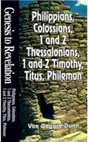 Genesis to Revelation: Philippians, Colossians, 1 and 2 Thessalonians, 1 and 2 Timothy, Titus, Philemon Student Book