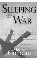 Sleeping with the War