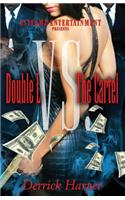 Double L vs The Cartel