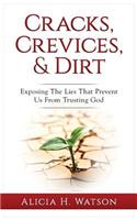 Cracks, Crevices, and Dirt
