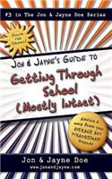 Jon & Jayne's Guide to Getting Through School (Mostly Intact): #3 in the Jon & Jayne Doe Series