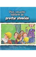 Dios, Necesito Hablarte Deprestar Atencin