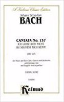 Cantata No. 157 - Ich Lasse Dich Nicht, Die Segnest Mich Denn, Kalmus Edition