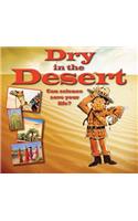 Dry in the Desert