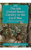 6th United States Cavalry in the Civil War