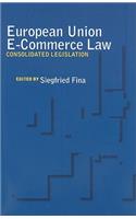 European Union E-Commerce Law: Consolidated Legislation(English)
