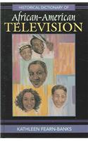 Historical Dictionary of African-American Television