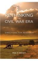 Rethinking the Civil War Era