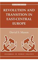 Revolution And Transition In East-central Europe