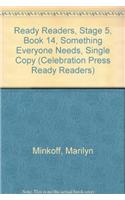 Ready Readers, Stage 5, Book 14, Something Everyone Needs, Single Copy