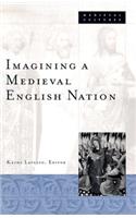 Imagining a Medieval English Nation