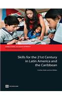 Skills for the 21st Century in Latin America and the Caribbean