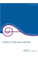 Mostly Finite Geometries