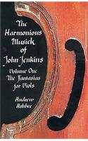 The Harmonious Musick of John Jenkins I