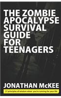 Zombie Apocalypse Survival Guide for Teenagers