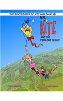 Mr. Kite And The Perilous Flight