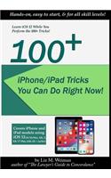 100+ iPhone/iPad Tricks You Can Do Right Now
