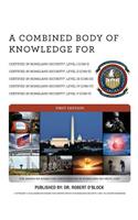 A Combined Body of Knowledge for Certified in Homeland Security, CHS-I, CHS-II, CHS-III, CHS-IV, CHS-V