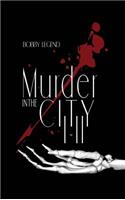 Murder in the City I & II