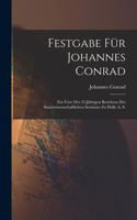 Festgabe Für Johannes Conrad