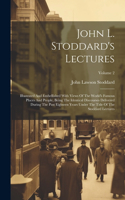 John L. Stoddard's Lectures