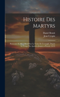 Histoire Des Martyrs