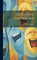 Bashful EarthQuake