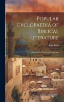 Popular Cyclopaedia of Biblical Literature