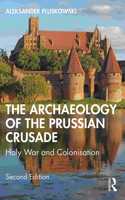 The Archaeology of the Prussian Crusade