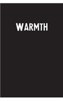 Warmth