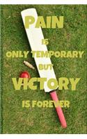 Pain Is Only Temporary But Victory Is Forever: Notebook 6x9inches 120 pages. Paper in a line.Perfect gift idea. For people interested in sports, and especially running.Motivational and funny note