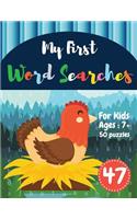 My First Word Searches: 50 Large Print Word Search Puzzles: wordsearch books for kids activity workbooks Ages 7 8 9+ hen design (Vol.47)