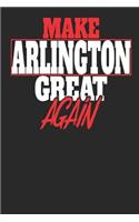 Make Arlington Great Again