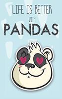 Life Is Better With Pandas